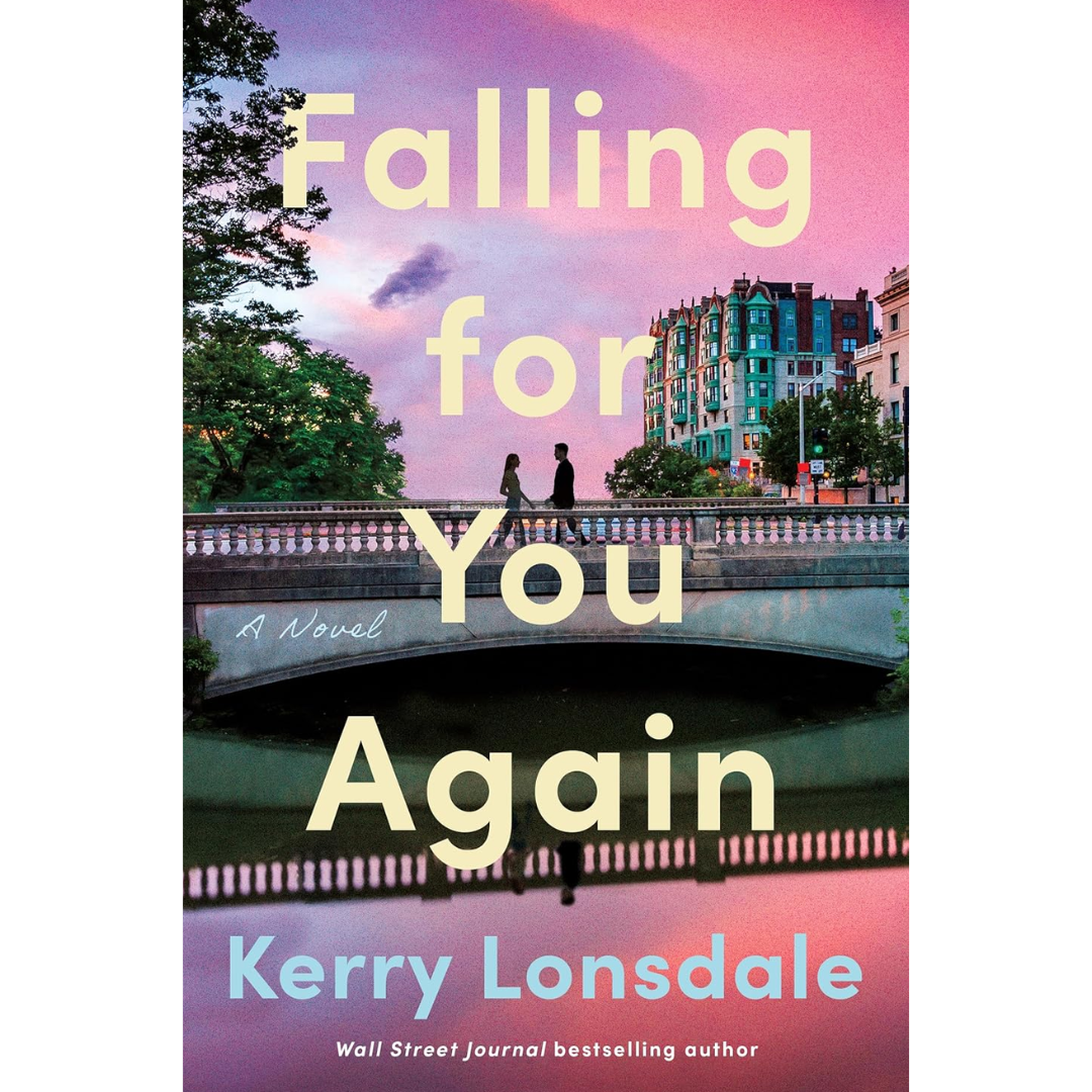 Falling for You Again By Kerry Lonsdale