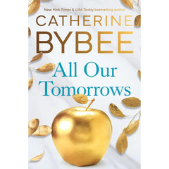 All Our Tomorrows By Catherine Bybee