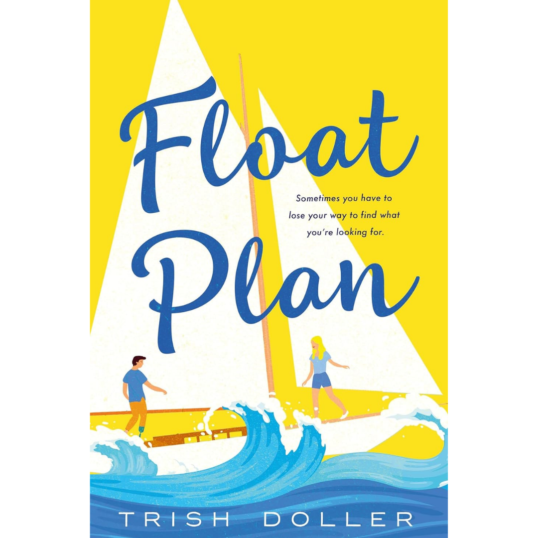 Float Plan By Trish Doller