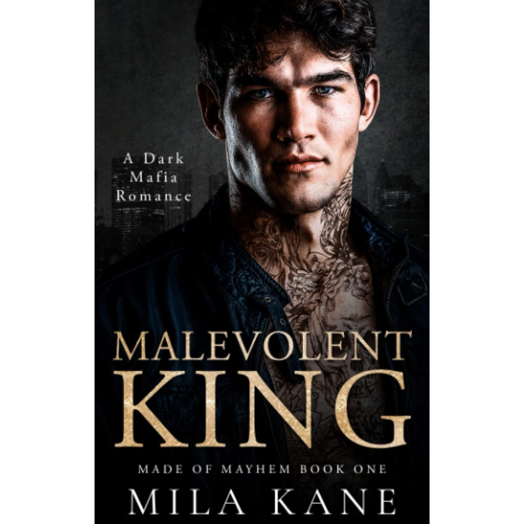 Malevolent King By Mila Kane