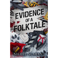 Evidence of a Folktale By Nicole Scarano