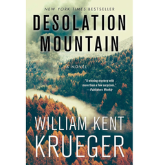 Desolation Mountain By William Kent Krueger