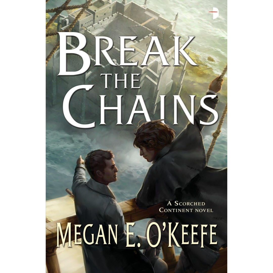 Break the Chains By Megan E. O'Keefe