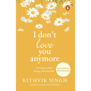 I Don't Love You Anymore: Moving On & Living Your Best Life By Rithvik Singh
