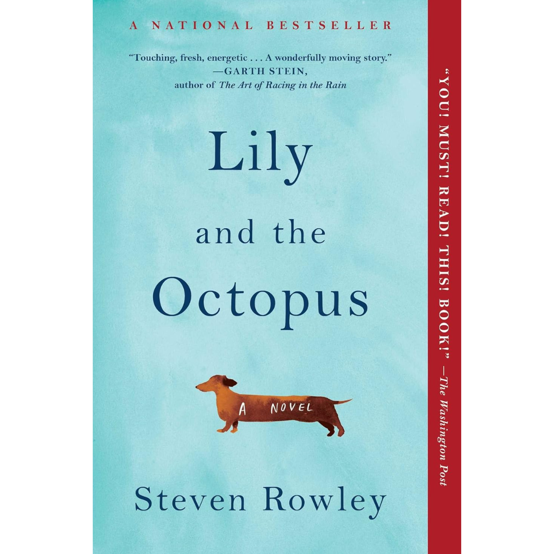 Lily and the Octopus By Steven Rowley