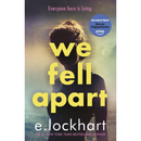 We fell apart By E. Lockhart