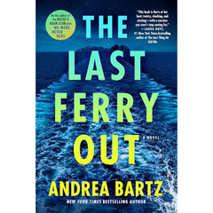The Last Ferry Out By Andrea Bartz
