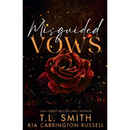 Misguided Vows By Kia Carrington-Russell
