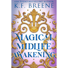 Magical Midlife Awakening By K.F. Breene
