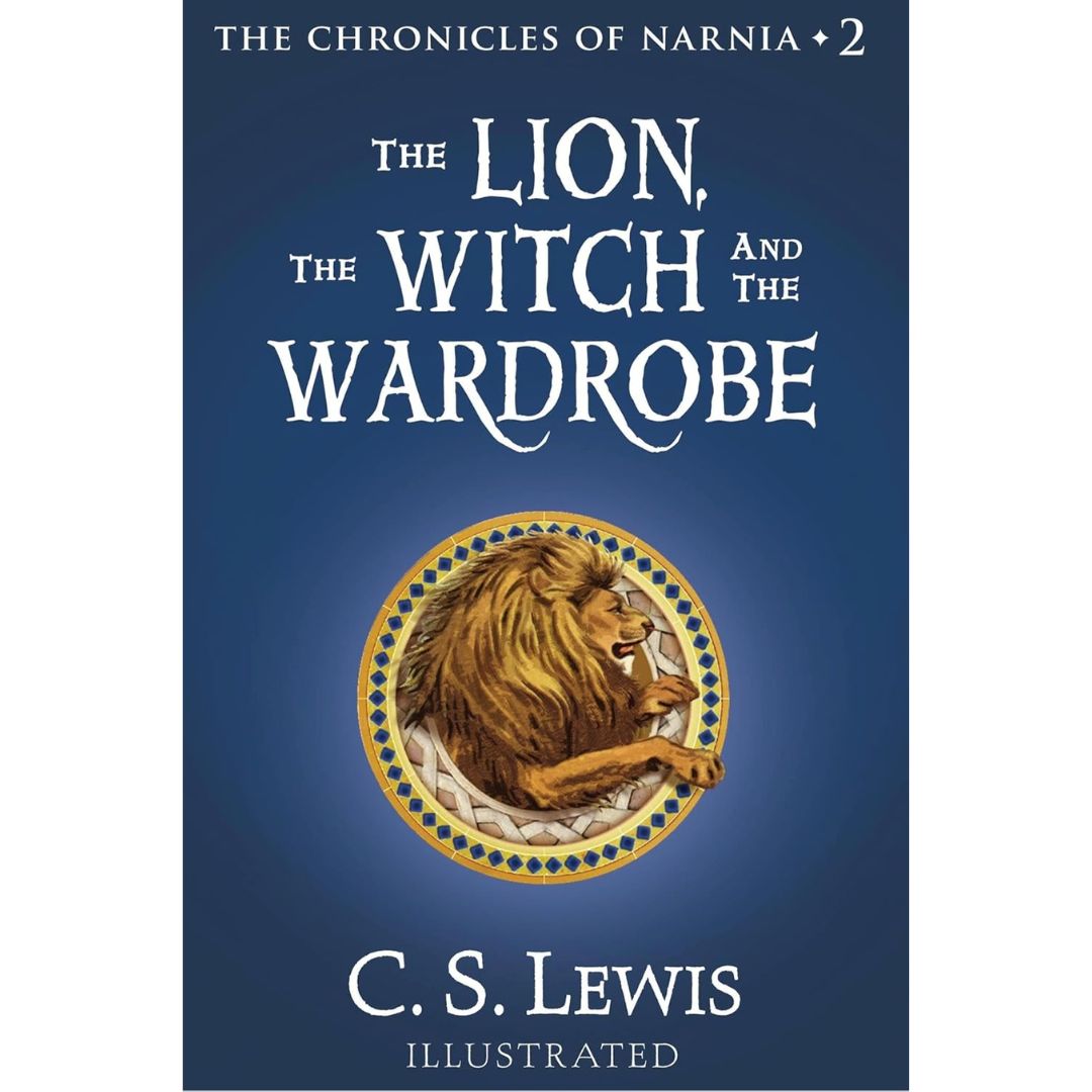 The Lion the Witch and the Wardrobe By C.S. Lewis