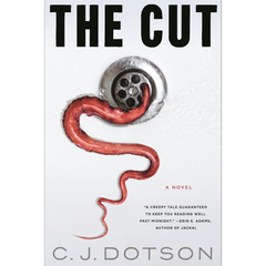 The Cut By C.J. Dotson