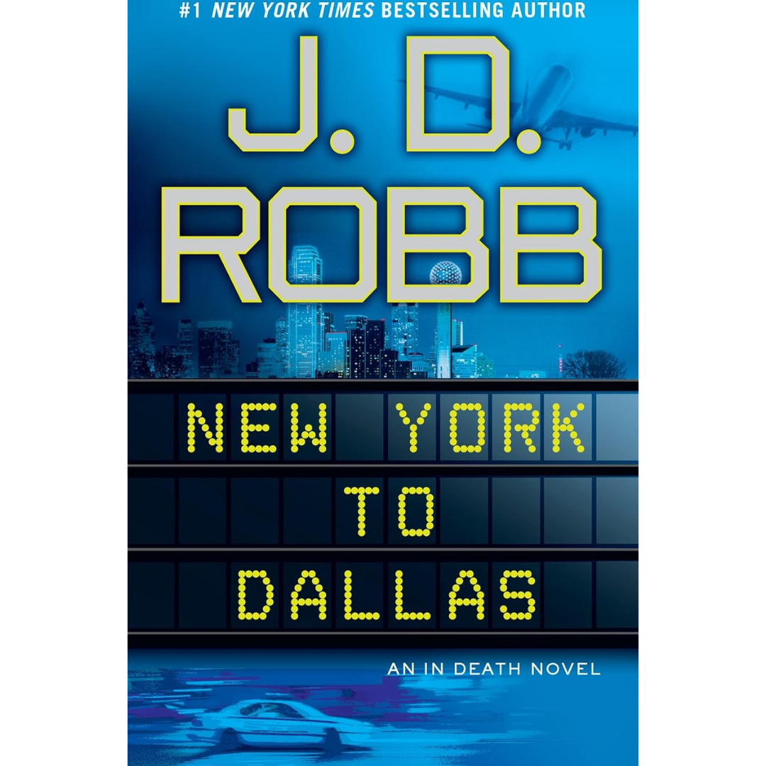 New York to Dallas  By J. D. Robb