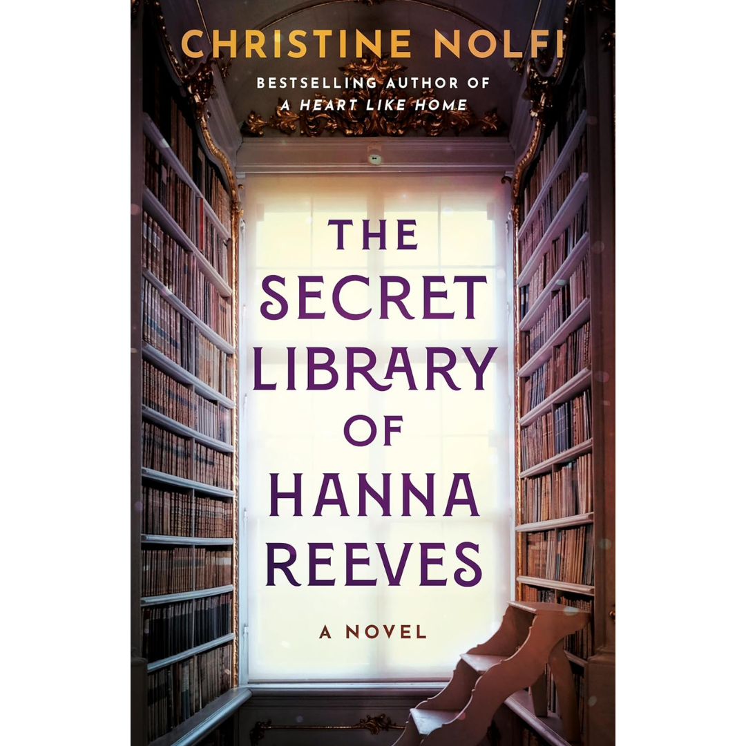 The Secret Library of Hanna Reeves By Christine Nolfi