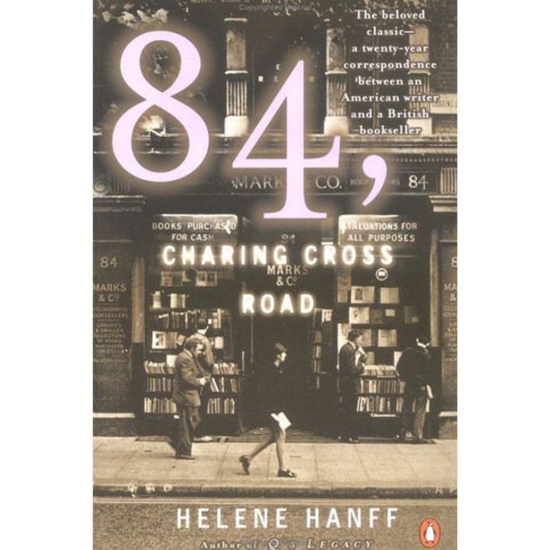 84, Charing Cross Road By Helene Hanff