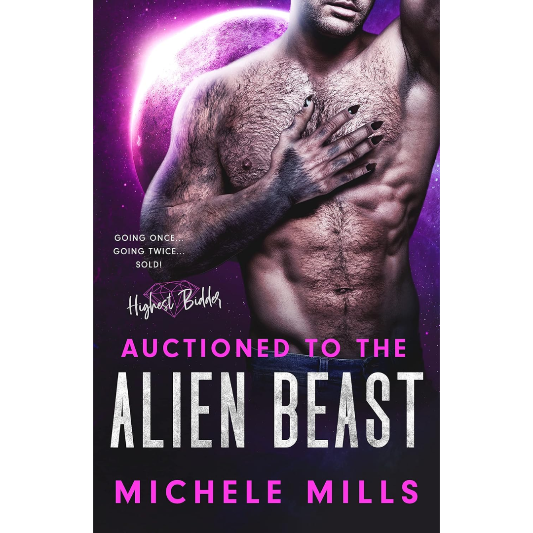 Auctioned to the Alien Beast By Michele Mills