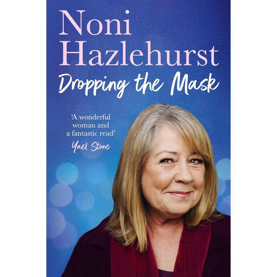 Dropping the Mask By Noni Hazlehurst
