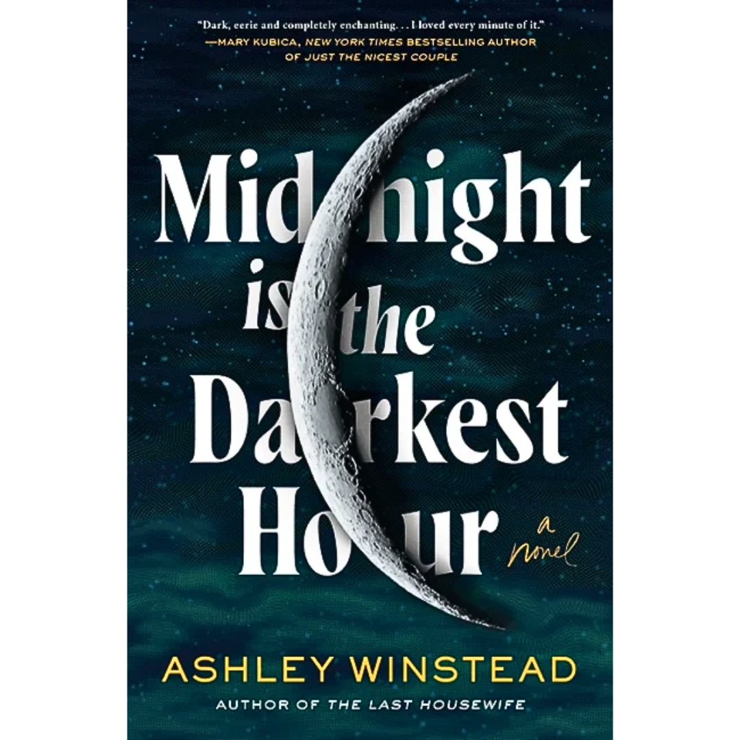 Midnight Is the Darkest Hour By Ashley Winstead