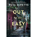 Out of The Easy By Ruta Sepetys