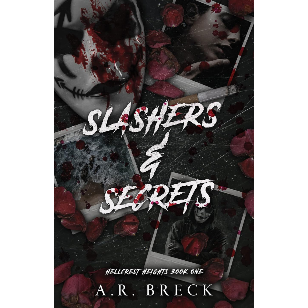 Slashers & Secrets By A.R. Breck