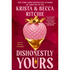 Dishonestly Yours By Krista Ritchie