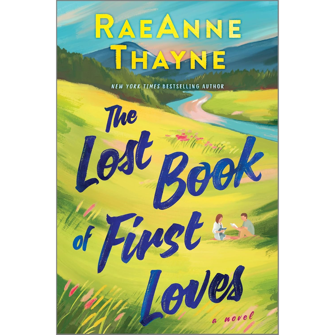 The Lost Book of First Loves By RaeAnne Thayne