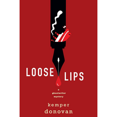 Loose Lips By Kemper Donovan