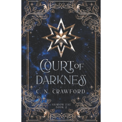 Court of Darkness By C.N. Crawford