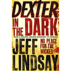 Dexter in the Dark By Jeff Lindsay