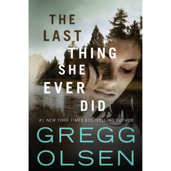 The Last Thing She Ever Did By Gregg Olsen
