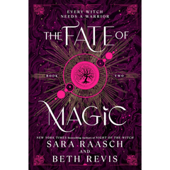 The Fate of Magic By Sara Raasch
