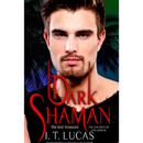 Dark Shaman: The Lost Treasure By I. T. Lucas