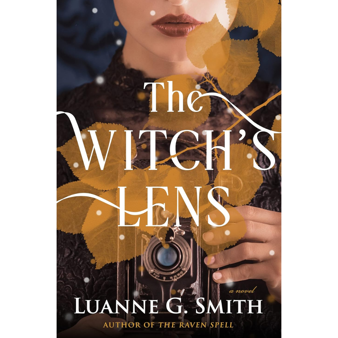 The Witch’s Lens By Luanne G. Smith