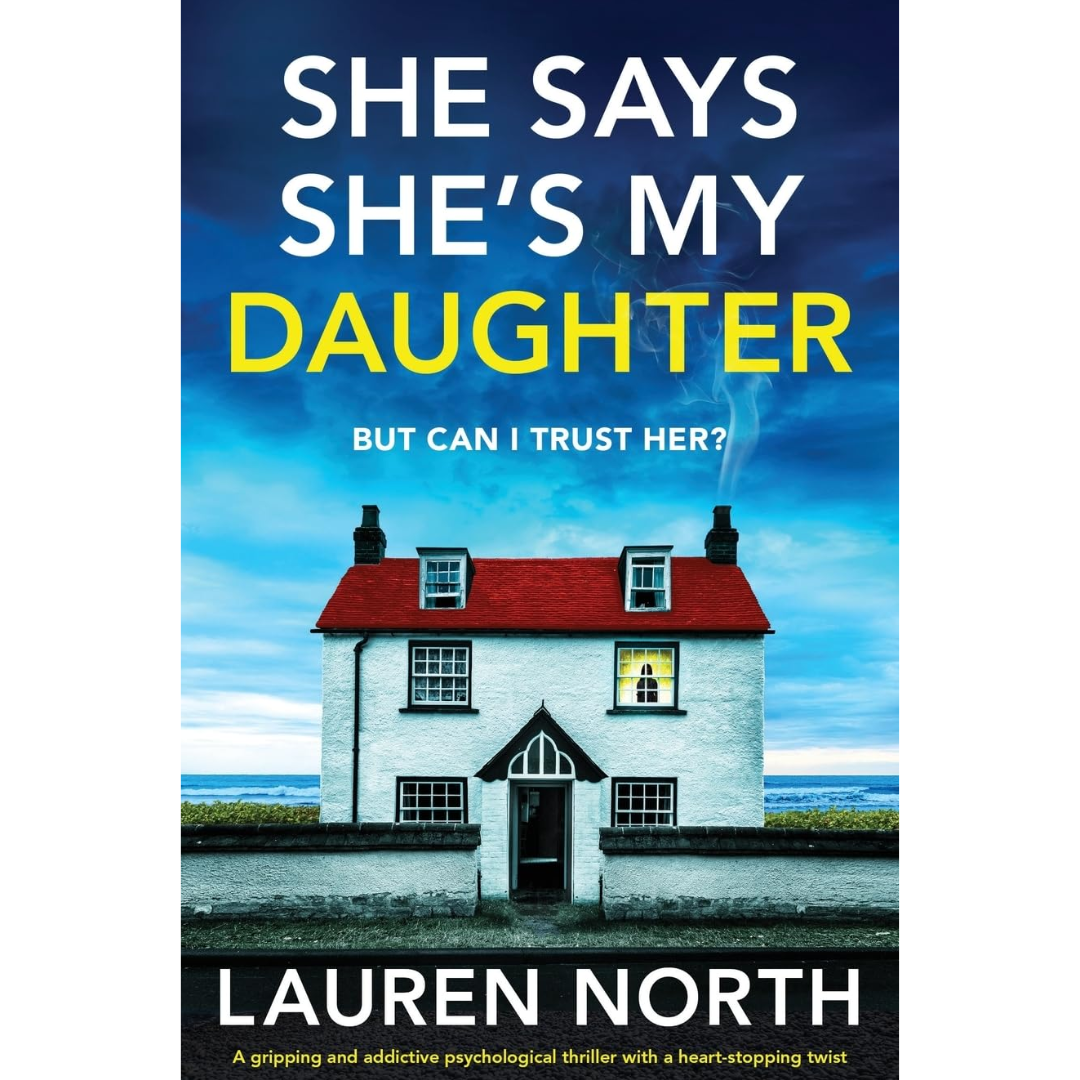 She Says She's My Daughter By Lauren North