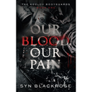 Our Blood, Our Pain By Syn Blackrose