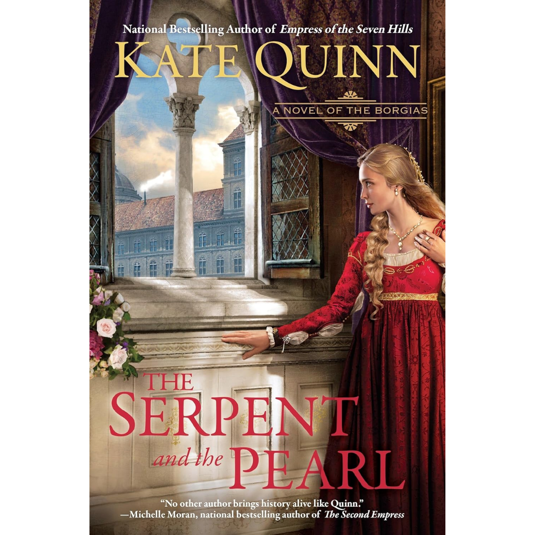 The Serpent and the Pearl By Kate Quinn