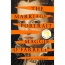The Marriage Portrait By Maggie O'Farrell