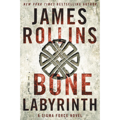 The Bone Labyrinth By James Rollins