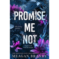 Promise Me Not By Meagan Brandy