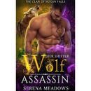 Her Shifter Wolf Assassin By Serena Meadows