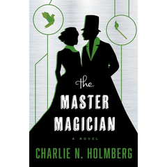 The Master Magician By Charlie N. Holmberg