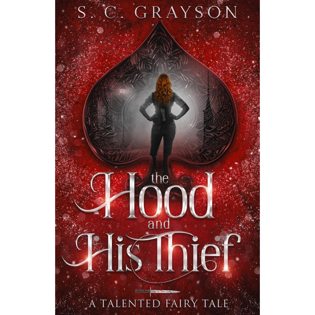 The Hood and his Thief By S.C. Grayson