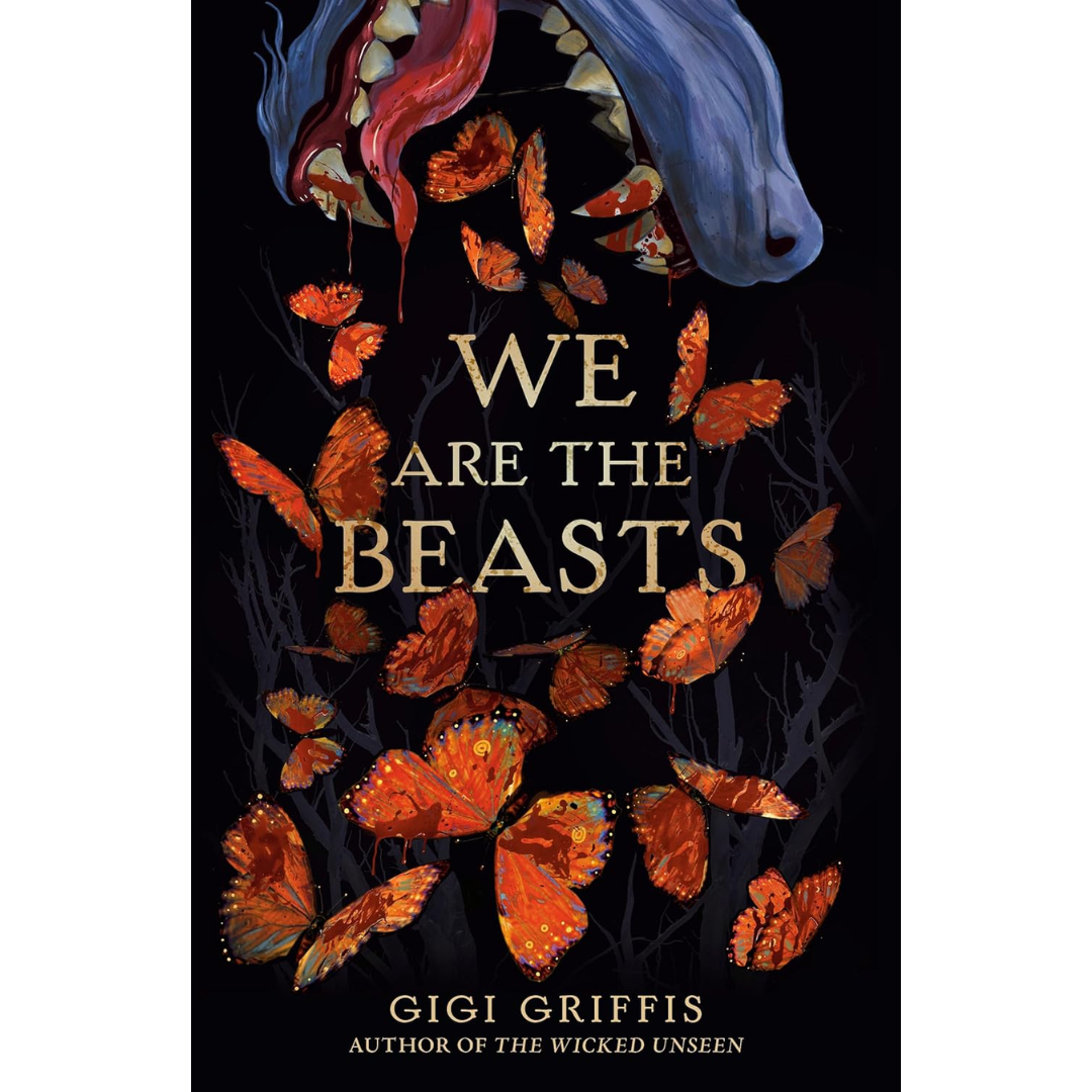 We Are the Beasts By Gigi Griffis
