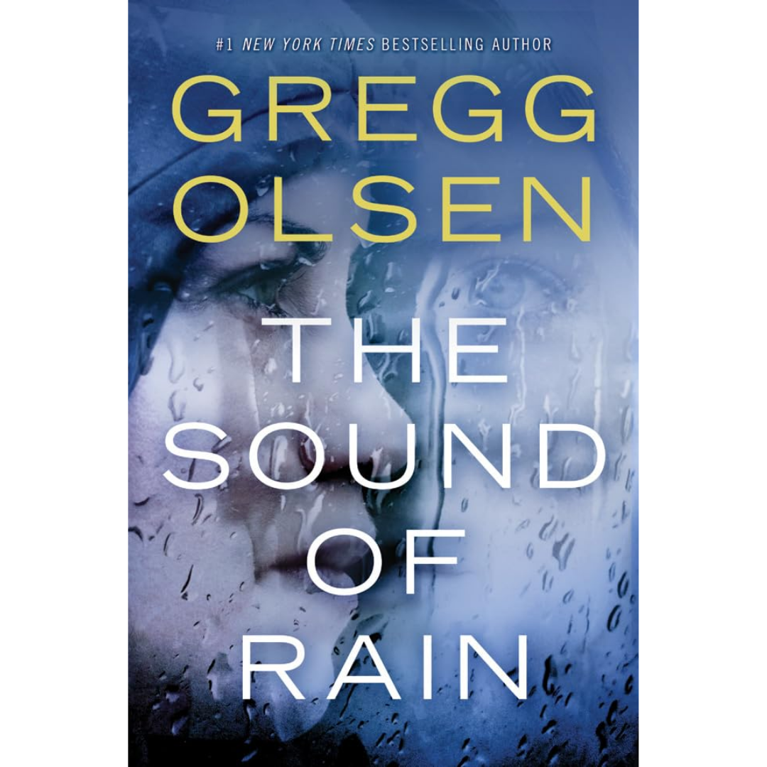 The Sound of Rain By Gregg Olsen