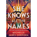 She Knows All the Names By Michelle Jabès Corpora