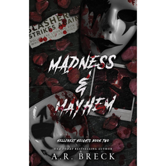 Madness & Mayhem By A.R. Breck