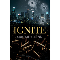 Ignite By Abigail Glenn