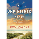 An Unfinished Story By Boo Walker