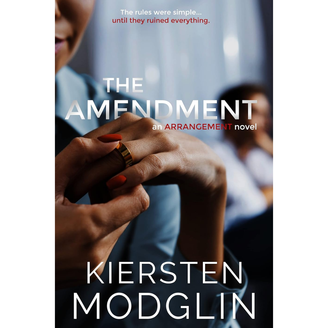 The Amendment By Kiersten Modglin