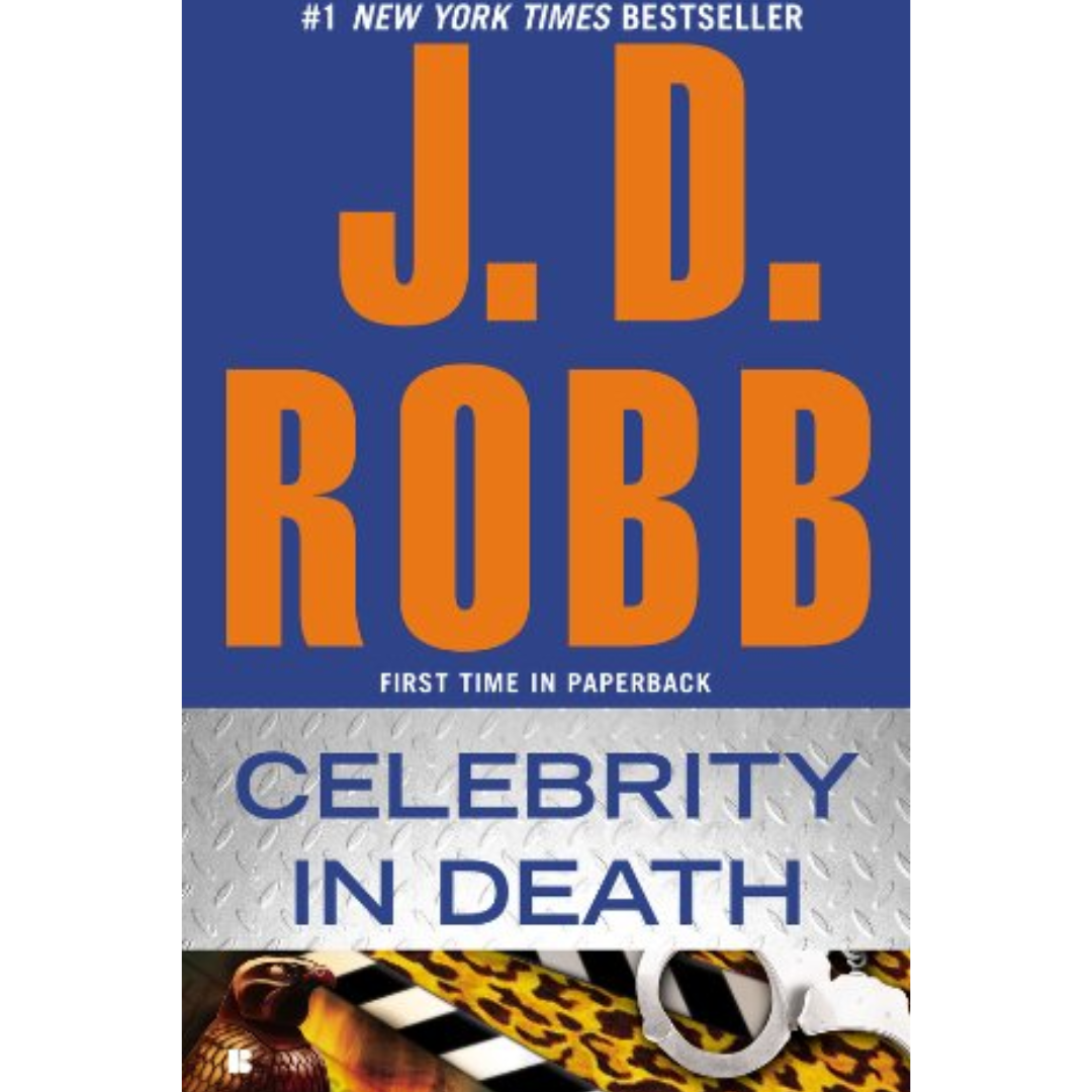 Celebrity in Death By J. D. Robb