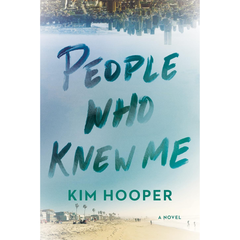 People Who Knew Me By Kim Hooper
